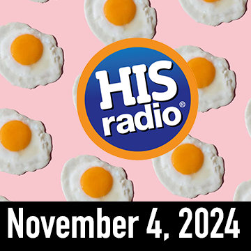 HIS Radio Mornings On Demand: Monday, November 4, 2024